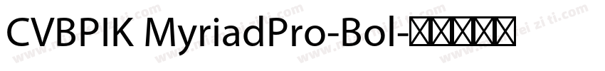 CVBPIK MyriadPro-Bol字体转换